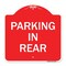Signmission Designer Series Sign-Parking in Rear, Red & White Aluminum Sign, 18" x 18", RW-1818-23437 A-DES-RW-1818-23437 - alternate 1